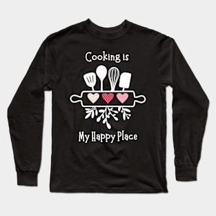 Cooking is my Happy Place - three hearts Long Sleeve T-Shirt